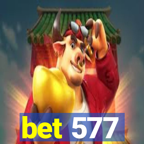 bet 577